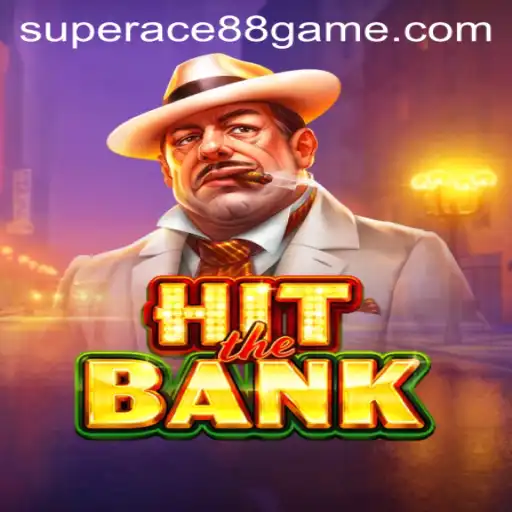 Discover the Excitement of HitTheBank with SuperAce88 Live