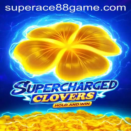 Discover the Thrills of SchargedClovers and the Excitement of SuperAce88 Live