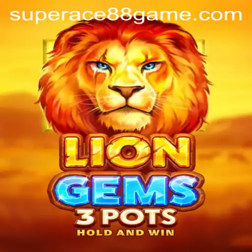 LionGems3pots: Unveiling the Exciting World of SuperAce88 Live Gaming
