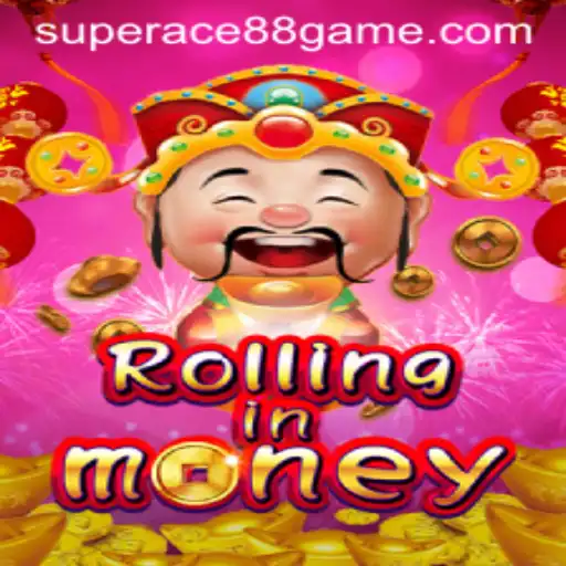 RollingInMoney: A Game Revolutionized by SuperAce88 Live